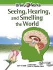 Seeing, Hearing, and Smelling the World - Book
