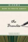 Bloom's How to Write About the Brontes - Book