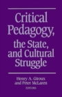 Critical Pedagogy, the State, and Cultural Struggle - Book