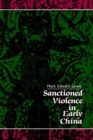 Sanctioned Violence in Early China - Book