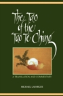 The Tao of the Tao Te Ching : A Translation and Commentary - Book