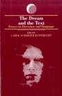The Dream and the Text : Essays on Literature and Language - Book