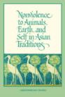 Nonviolence to Animals, Earth, and Self in Asian Traditions - Book