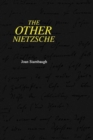 The Other Nietzsche - Book