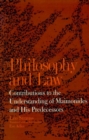 Philosophy and Law : Contributions to the Understanding of Maimonides and His Predecessors - Book