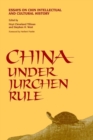 China Under Jurchen Rule : Essays on Chin Intellectual and Cultural History - Book