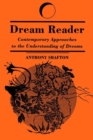 Dream Reader : Contemporary Approaches to the Understanding of Dreams - Book