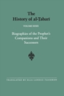 The History of al-Tabari Vol. 39 : Biographies of the Prophet's Companions and Their Successors: al-Tabari's Supplement to His History - Book