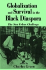 Globalization and Survival in the Black Diaspora : The New Urban Challenge - Book