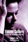 Elusive Culture : Schooling, Race, and Identity in Global Times - Book