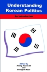 Understanding Korean Politics : An Introduction - Book
