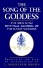 The Song of the Goddess : The Devi Gita: Spiritual Counsel of the Great Goddess - Book