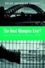 The Best Olympics Ever? : Social Impacts of Sydney 2000 - Book