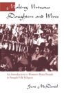 Making Virtuous Daughters and Wives : An Introduction to Women's Brata Rituals in Bengali Folk Religion - Book