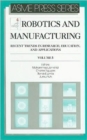 Robotics and Manufacturing v. 5 : Recent Trends in Research, Education and Applications - Book