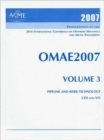 Print Proceedings of the ASME 26th International Conference on Offshore Mechanics and Arctic Engineering (OMAE2007), June 10-15 2007, San Diego, California v. 3; Pipeline and Riser Technology; and CFD - Book