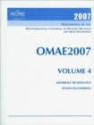 Print Proceedings of the ASME 26th International Conference on Offshore Mechanics and Arctic Engineering (OMAE2007), June 10-15 2007, San Diego, California v. 4; Materials Technology; and Ocean Engine - Book