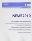 Proceedings of the Asme First Global Congress on Nanoengineering for Medicine and Biology : Presented at the Asme 2010 First Global Congress on ... February 7-10, 2010, Houston, Texas, USA - Book