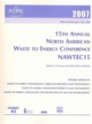2007 Proceedings of the ASME 15th Annual North American Waste to Energy Conference - Book