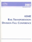 Printed Proceedings of the ASME 2007 Rail Transportation Division Fall Technical Conference (RTDF2007) : September 11 - 12, 2007 in Chicago, Illinois - Book