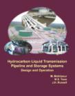 Hydrocarbon Liquid Transmission Pipeline and Storage Systems : Design and Operation - Book