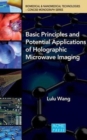 Basic Principles and Potential Applications of Holographic Microwave Imaging - Book