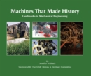 Machines That Made History: Landmarks in Mechanical Engineering - eBook