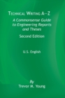 Technical Writing A-Z U.S. Edition : A Common Sense Guide to Engineering Reports and Theses, U.S. English, Second Edition - Book
