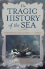 The Tragic History of the Sea - Book