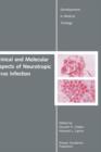 Clinical and Molecular Aspects of Neurotropic Virus Infection - Book
