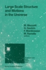 Large Scale Structure and Motions in the Universe : Proceeding of an International Meeting Held in Trieste, Italy, April 6-9, 1988 - Book