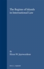 The Regime of Islands in International Law - Book