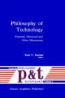 Philosophy of Technology : Practical, Historical and Other Dimensions - Book