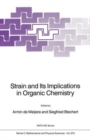 Strain and Its Implications in Organic Chemistry : Organic Stress and Reactivity - Book