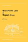 Recreational Uses of Coastal Areas : A Research Project of the Commission on the Coastal Environment, International Geographical Union - Book