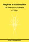 Mayflies and Stoneflies: Life Histories and Biology : Proceedings of the 5th International Ephemeroptera Conference and the 9th International Plecoptera Conference - Book