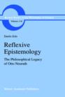 Reflexive Epistemology : The Philosophical Legacy of Otto Neurath - Book