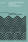 Econometric Model Selection : A New Approach - Book