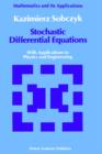 Stochastic Differential Equations : With Applications to Physics and Engineering - Book