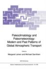 Paleoclimatology and Paleometeorology: Modern and Past Patterns of Global Atmospheric Transport - Book