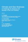 Climate and Geo-Sciences : A Challenge for Science and Society in the 21st Century - Book