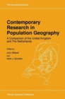 Contemporary Research in Population Geography : A Comparison of the United Kingdom and The Netherlands - Book
