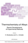 Thermochemistry of Alloys : Recent Developments of Experimental Methods - Book