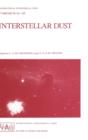 Interstellar Dust : Proceedings of the 135th Symposium of the International Astronomical Union, Held in Santa Clara, California, July 26-30, 1988 - Book