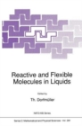 Reactive and Flexible Molecules in Liquids - Book