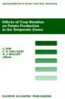 Effects of Crop Rotation on Potato Production in the Temperate Zones : Proceedings of the International Conference on Effects of Crop Rotation on Potato Production in the Temperate Zones, held August - Book