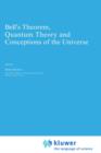 Bell's Theorem, Quantum Theory and Conceptions of the Universe - Book