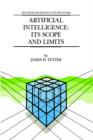 Artificial Intelligence: Its Scope and Limits - Book