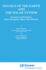 Physics of the Earth and the Solar System : Dynamics and Evolution, Space Navigation, Space-Time Structure - Book