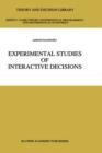Experimental Studies of Interactive Decisions - Book